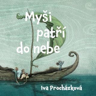 Médium CD: Myši patří do nebe - Iva Procházková; Ondřej Brousek