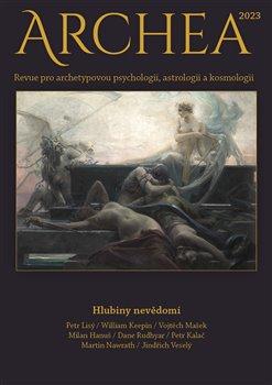 Kniha: Archea 2023 - Revue pro archetypovou psychologii, astrologii a kosmologii