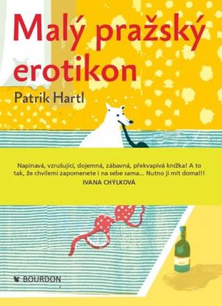 Kniha: Malý pražský erotikon - Patrik Hartl