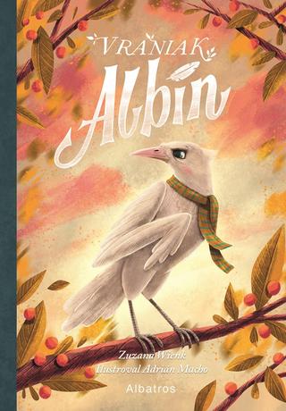 Kniha: Vraniak Albín - 1. vydanie - Zuzana Wienk, Adrián Macho