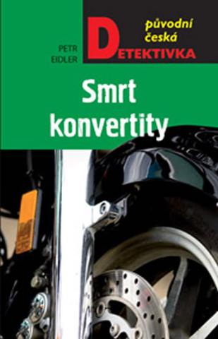 Kniha: Smrt konvertity - 1. vydanie - Petr Eidler