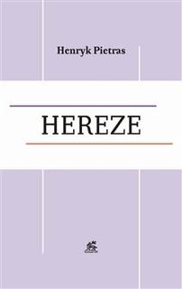 Kniha: Hereze - Henryk Pietras