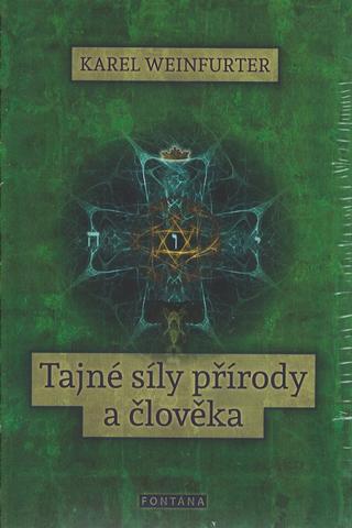 Kniha: Tajné síly přírody a člověka - 1. vydanie - Karel Weinfurter