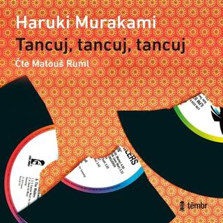 audiokniha: Tancuj, tancuj, tancuj - 1. vydanie - Haruki Murakami