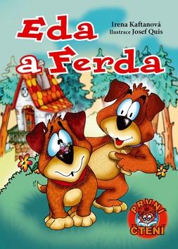 Kniha: Eda a Ferda - Irena Kaftanová; Josef Quis