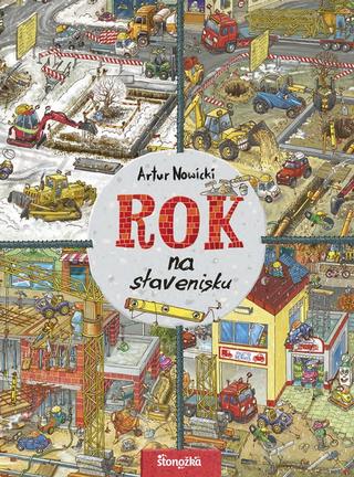 Kniha: Rok na stavenisku - 1. vydanie - Artur Nowicki