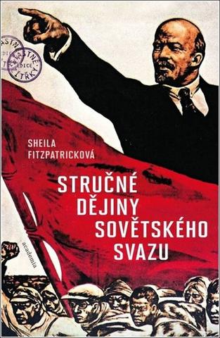 Kniha: Stručné dějiny Sovětského svazu - Sheila Fitzpatricková