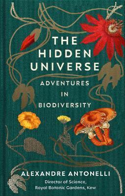 Kniha: The Hidden Universe - 1. vydanie - Alexandre Antonelli