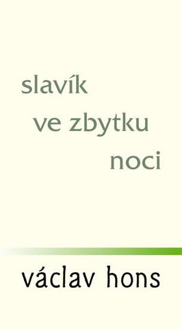 Kniha: Slavík ve zbytku noci - 1. vydanie - Václav Hons
