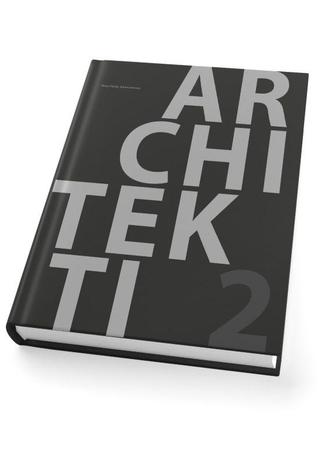 Kniha: Architekti 2 - 1. vydanie - Alena Melicharová