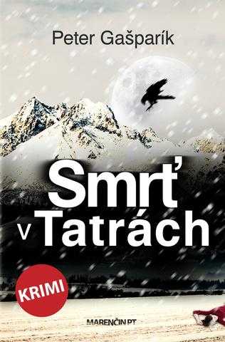Kniha: Smrť v Tatrách - Peter Gašparík
