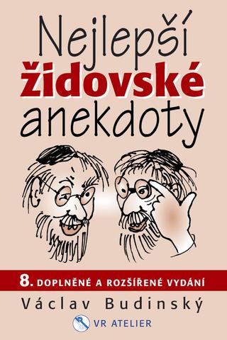 Kniha: Nejlepší židovské anekdoty - 8. vydanie - Václav Budinský