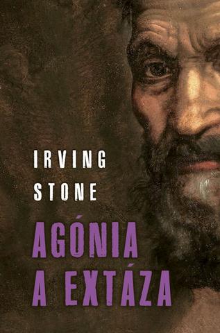Kniha: Agónia a extáza - 5. vydanie - Irving Stone