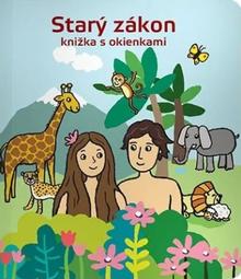 Kniha: Starý zákon - knižka s okienkami - Marianna Čaučíková