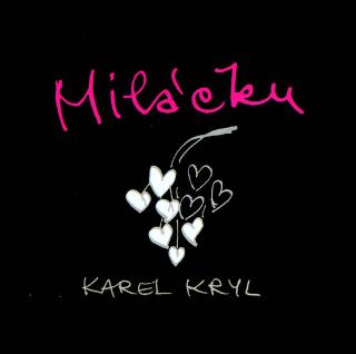CD: Miláčku - Karel Kryl - CD - 1. vydanie
