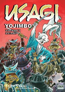 Kniha: Usagi Yojimbo Zrádci země - 1. vydanie - Stan Sakai