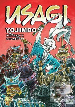 Kniha: Usagi Yojimbo Zrádci země - 1. vydanie - Stan Sakai