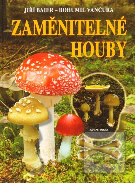 Kniha: Zaměnitelné houby - Jiří Baier