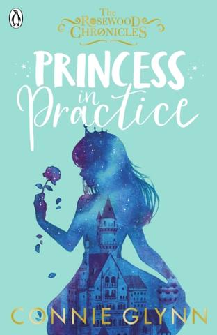 Kniha: Princess in Practice - Connie Glynnová