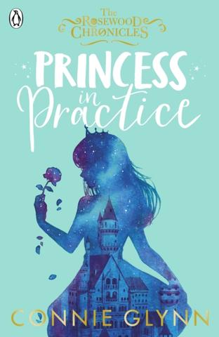 Kniha: Princess in Practice - Connie Glynnová