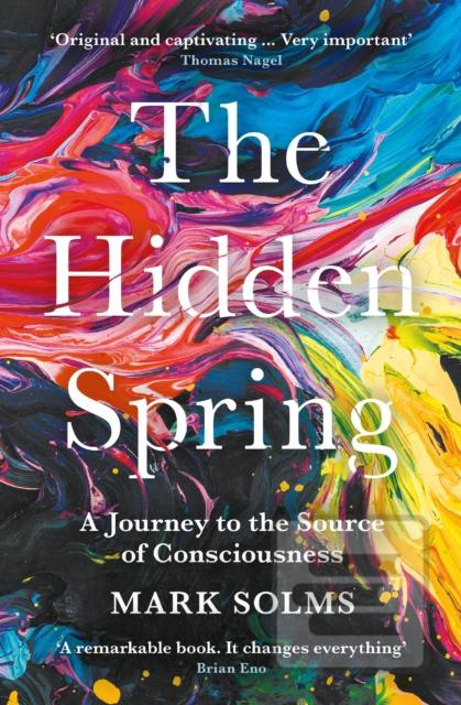 The Hidden Spring : A Jo…