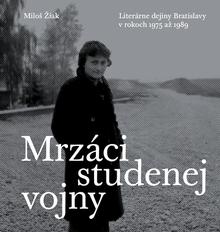 Kniha: Mrzáci studenej vojny - Miloš Žiak