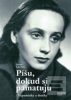 Píšu, dokud si pamatuju (Taťána Lukešová)