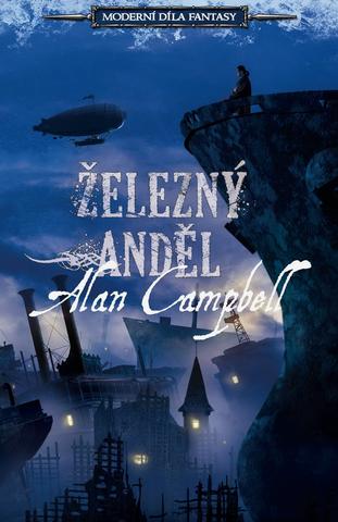 Kniha: Železný anděl - 1. vydanie - Alan Campbell
