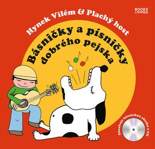 Kniha: Básničky a písničky Dobrého pejska - 1. vydanie - Hynek Vilém