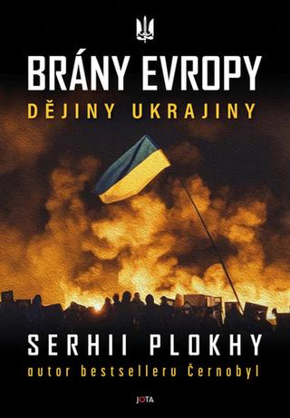 Kniha: Brány Evropy - Dějiny Ukrajiny - 1. vydanie - Serhii Plokhy