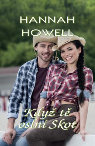 Kniha: Když tě oslní Skot - 1. vydanie - Hannah Howell