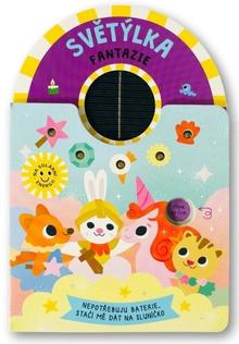 Kniha: Světýlka fantazie - Nepotřebuju baterie, stačí mě dát na sluníčko