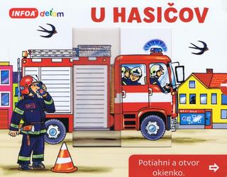 Kniha: U hasičov - Potiahni a otvor okienko - Pavlína Šamalíková