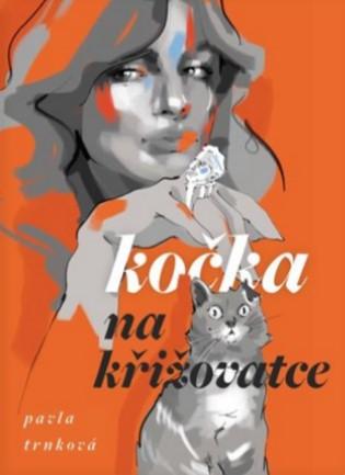 Kniha: Kočka na křižovatce - Pavla Trnková