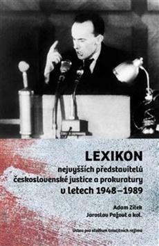 Kniha: Lexikon nejvyšších představitelů československé justice a prokuratury - v letech 1948–1989 - Jaroslav Pažout