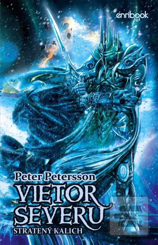 Kniha: Vietor severu - Stratený kalich - 1. vydanie - Peter Petersson