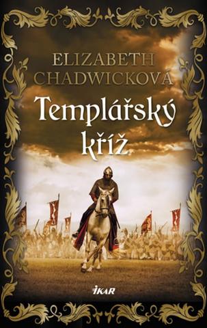 Kniha: Templářský kříž - 1. vydanie - Elizabeth Chadwicková