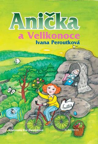 Kniha: Anička a Velikonoce - 2. vydanie - Eva Mastníková, Ivana Peroutková