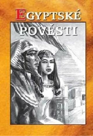 Kniha: Egyptské pověsti - 2. vydanie - Heda Bartíková