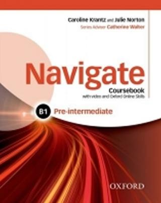 Kniha: Navigate Pre-intermediate B1: Coursebook with DVD-ROM and OOSP Pack - 1. vydanie - Caroline Krantz, Julie Norton