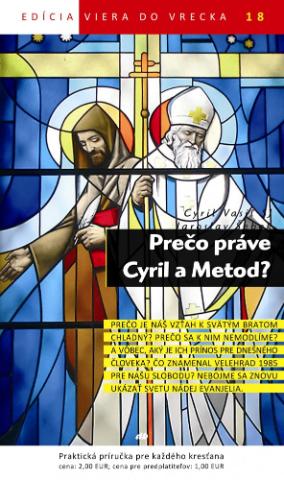 Kniha: Prečo práve Cyril a Metod? - Viera do vrecka 18 - Jaroslav Šebek