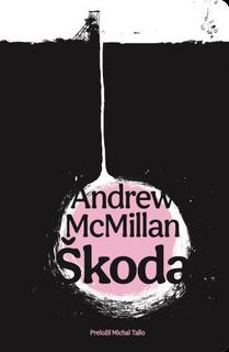 Kniha: Škoda - Andrew McMillan