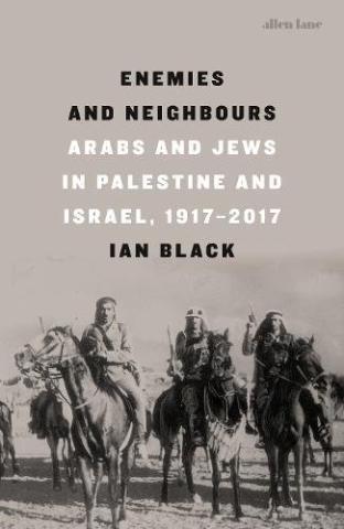 Kniha: Enemies and Neighbours - Ian Black