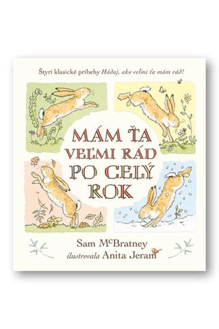 Kniha: Mám ťa veľmi rád po celý rok - Hádaj, ako veľmi ťa mám rád! - 1. vydanie - Sam McBratney; Anita Jeram