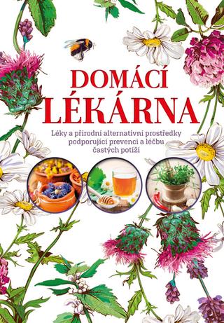Kniha: Domácí lékárna - Iza Czajková