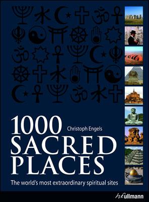Kniha: 1000 Sacred Places - Christoph Engels