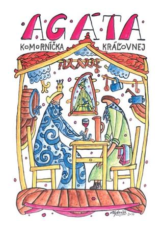 Kniha: Agáta, komorníčka kráľovnej - Príbehy z Trenčína - Vlado Kulíšek
