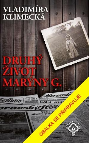 Kniha: Druhý život Marýny G. - 2. vydanie - Vladimíra Klimecká