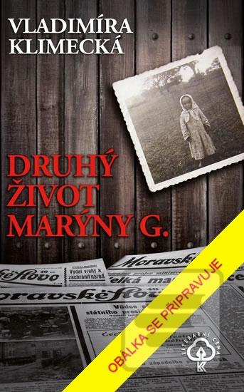 Kniha: Druhý život Marýny G. - 2. vydanie - Vladimíra Klimecká