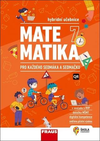 Kniha: Matematika 7 pro každého sedmáka a sedmačku - Hybridní učebnice - Martina Kašparová; Jan Frank; Lukáš Honzík